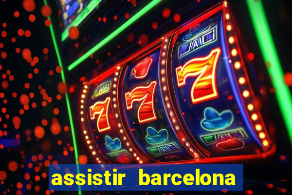 assistir barcelona x real madrid ao vivo futemax